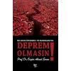 Ne Olur İstanbul ve Marmara’da Deprem Olmasın