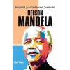 Nelson Mandela  -Irkçılıkla Mücadelenin Sembolü