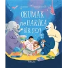 Okumak Ne Harika Bir Şey!