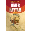 Ömer Hayyam - Tartışmalı Bilge