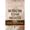 On Sekiz Bin Alemin Mustafası