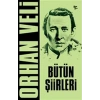 Orhan Veli - Bütün Şiirleri