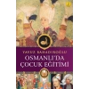 Osmanlıda Çocuk Eğitimi