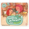 Öykü Çemberi 3: Kirpicik ve Farecik