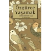 Özgürce Yaşamak