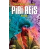Piri Reis - Haritaların Efendis