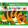 Sakın Dokunma Kaplana