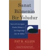 Sanat Bilmenin Bir Yoludur