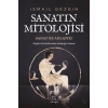 Sanatın Mitolojisi: Sanat Ne Anlatır?