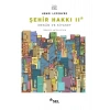 Şehir Hakkı II - Mekân ve Siyaset