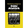 Selanikten Harbiyeye Dahi Atatürk