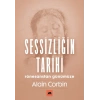 Sessizliğin Tarihi - Rönesanstan Günümüze