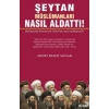 Şeytan Müslümanları Nasıl Aldattı!