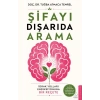 Şifayı Dışarıda Arama