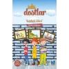 Sıkı Dostlar - Kelebek Etkisi