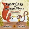 Sincap Babi ile Maymun Maki Neler Yapıyor?