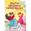 Sınıfın Görünmez Kahramanları