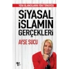 Siyasal İslamın Gerçekleri
