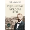 Sürgün Sefir Sadullah Paşa