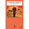 Tanrısız Ahlak?