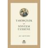 Tarihçilik ve Yöntem Üzerine