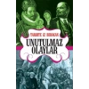 Tarihte İz Bırakan Unutulmaz Olaylar