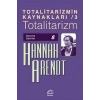 Totalitarizmin Kaynakları 3 / Totalitarizm
