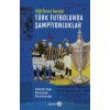Türk Futbolunda Şampiyonluklar