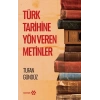 Türk Tarihine Yön Veren Metinler