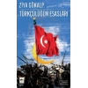 Türkçülüğün Esasları – Günümüz Türkçesiyle