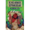 Üç Beş Adımlık Seyyahlıklar