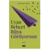 Uyan Behçet Rüya Görüyorsun