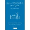 Uyku Uykusuzluk ve Rüyalar