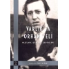 Varlıkta Orhan Veli - Yazıları, Şiirleri, Çevirileri