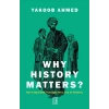 Why History Matters?