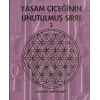 Yaşam Çiçeğinin Unutulmuş Sırrı 2