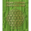 Yaşam Çiçeğinin Unutulmuş Sırrı 3