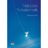 Yıldızları Yakalamak
