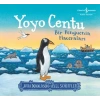 Yoyo Centu - Bir Penguenin Maceraları