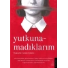 Yutkunamadıklarım
