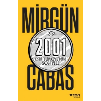 2001 Eski Türkiyenin Son Yılı