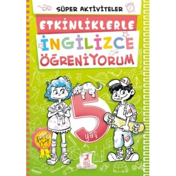 5 Yaş Etkinliklerle İngilizce Öğreniyorum