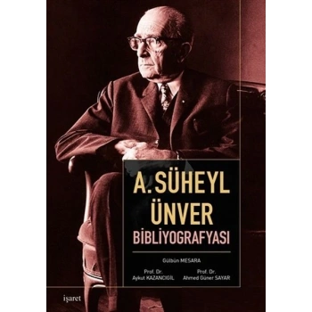 A. Süheyl Ünver Bibliyografyası