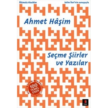Ahmet Haşim Seçme Şiirler ve Yazılar