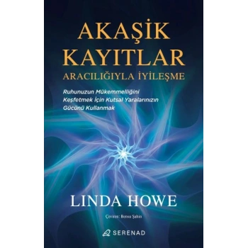 Akaşik Kayıtlar Aracılığıyla İyileşme