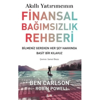 Akıllı Yatırımcının Finansal Bağımsızlık Rehberi