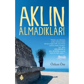 Aklın Almadıkları