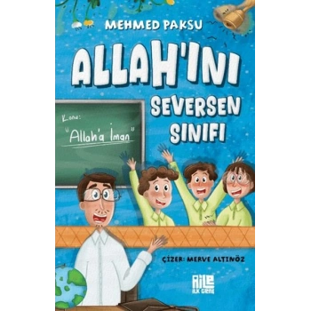 Allahını Seversen Sınıfı / Konu: Allaha İman