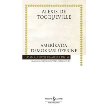 Amerikada Demokrasi Üzerine - Hasan Ali Yücel Klasikleri