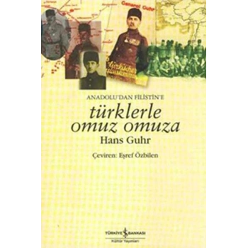 Anadoludan Filistine Türklerle Omuz Omuza
